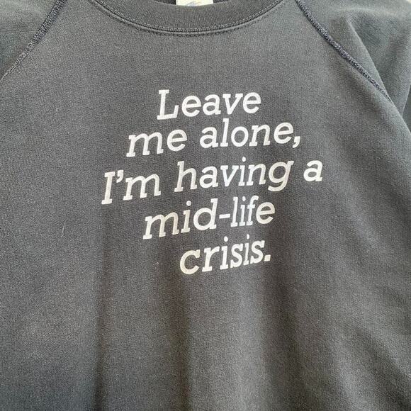 “Leave me alone, i’m having a mid-life crisis” 80s print. On the late 80s TEEJAY - Picture 3 of 4